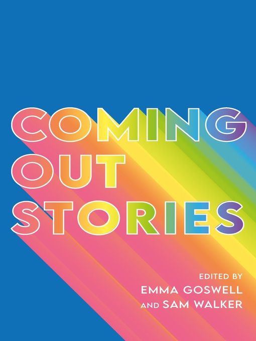 Title details for Coming Out Stories by Emma Goswell - Available